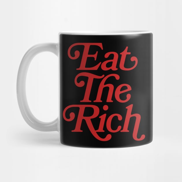 Eat The Rich (red text) by Hollowood Design